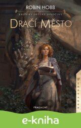 Kroniky Deštné divočiny - Dračí město