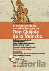 Začiatok neuveriteľných dobrodružstiev Dona Quijota de la Mancha - El comienzo de la increíble historia de Don Quijote de la Mancha