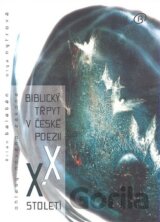 Biblický třpyt v české poezii XX. století