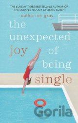 The Unexpected Joy of Being Single