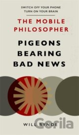 The Mobile Philosopher: Pigeons Bearing Bad News