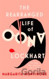 The Rearranged Life of Oona Lockhart