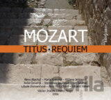 Wolfgang Amadeus Mozart: Titus, Requiem