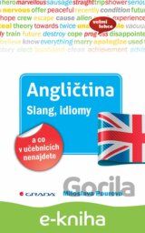 Angličtina Slang, idiomy a co v učebnicích nenajdete