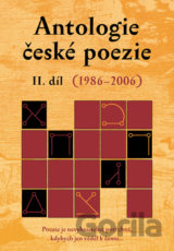 Antologie české poezie - II. díl (1986-2006)