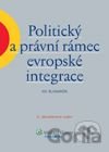 Politický a právní rámec evropské integrace