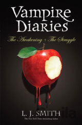 The Vampire Diaries: The Awakening + The Struggle
