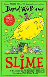 Slime : The new children´s book from No. 1 bestselling author David Walliams