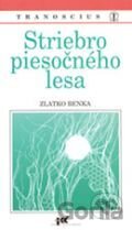 Striebro piesočného lesa