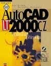 AutoCAD LT 2000 CZ - Podrobná příručka