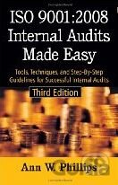 ISO 9001: 2008 Internal Audits Made Easy