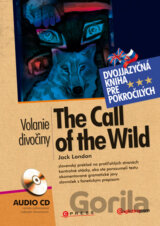 The call of the wild / Volanie divočiny +Audio CD