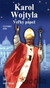 Karol Wojtyla - Veľký pápež