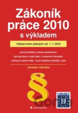 Zákoník práce 2010 v praxi - komplexní průvodce s řešením problémů