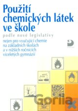 Použití chemických látek ve škole podle nové legislativy