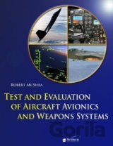 Test and Evaluation of Aircraft Avionics and Weapons Systems