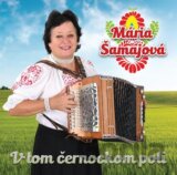 Mária Šamajová: V tom černockom poli