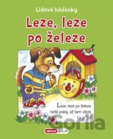 Leze, leze po železe - Lidové hádanky