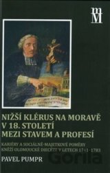 Nižší klérus na Moravě v 18. století mezi stavem a profesí