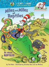 Miles and Miles of Reptiles : All About Reptiles