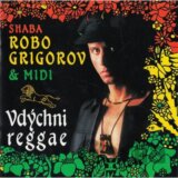 Robo Grigorov & Midi: Vdýchni reggae