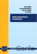 Teória konvenčných technológií I.