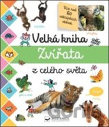 Velká kniha: Zvířata z celého světa