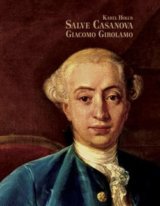 Salve Casanova. Giacomo Girolamo