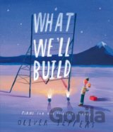 What We’ll Build