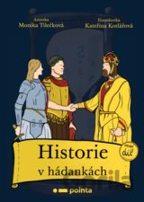 Historie v hádankách: první díl