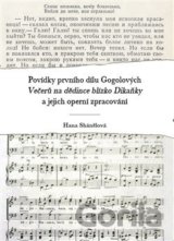 Povídky prvního dílu Gogolových Večerů na dědince blízko Dikaňky a jejich operní zpracování