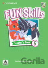 Fun Skills 5 Teacher´s Book with Audio Download