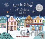 Let it Glow: A Winter's Walk