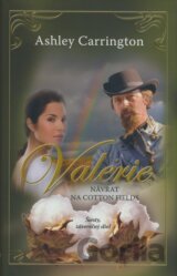Valerie - Návrat na Cotton Fields(šiesty diel)