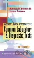 Nurse's Quick Reference to Common Laboratory and Diagnostic Tests