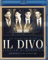 Il Divo: AN EVENING WITH IL DIVO - LIVE IN BARCELONA