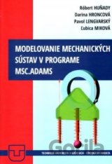 Modelovanie mechanických sústav v programe MSC.ADAMS
