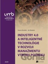 Industry 4.0 a inteligentné technológie v rozvoji manažmentu výroby podniku
