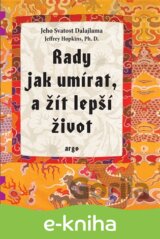 Rady jak umírat, a žít lepší život