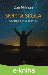 Skrytá škola: Návrat poklidného bojovníka