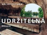 Praha / Udržitelná architektura
