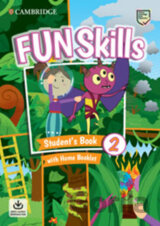 Fun Skills 2 Student´s Book with Home Booklet and Downloadable Audio