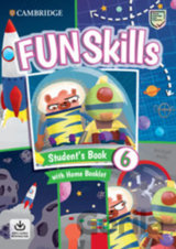 Fun Skills 6 Student´s Book with Home Booklet and Downloadable Audio