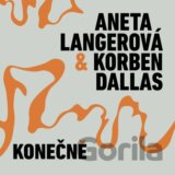 Aneta Langerová, Korben Dallas: Konečně