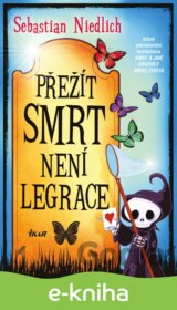 Přežít Smrt není legrace