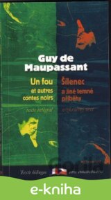 Šílenec a jiné temné příběhy / Un fou et autres contes noirs  - přiřadit ukázku