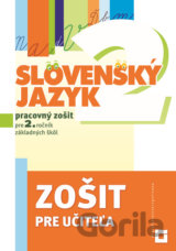 Slovenský jazyk pre 2. ročník ZŠ (pracovný zošit - zošit pre učiteľa)