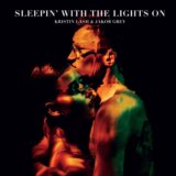 Kristin Lash & Jacob Grey: Sleepin? With the Lights On LP