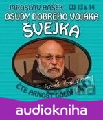 GOLDFLAM ARNOST: OSUDY DOBREHO VOJAKA SVEJKA (CD 13 & (  2-CD)