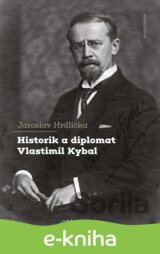 Historik a diplomat Vlastimil Kybal